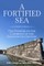 A Fortified Sea