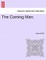 The Coming Man.