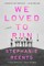 We Loved to Run