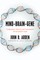 Mind-Brain-Gene: Toward Psychotherapy Integration