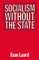 Socialism without the State