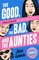 The Good, the Bad, and the Aunties