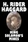 King Solomon's Mines by H. Rider Haggard, Fiction, Fantasy, Classics, Fairy Tales, Folk Tales, Legends & Mythology