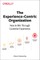 The Experience-Centric Organization