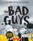 The Bad Guys in the Baddest Day Ever (the Bad Guys #10)