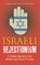 Israeli Rejectionism: A Hidden Agenda in the Middle East Peace Process