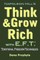 Think and Grow Rich with EFT (Emotional Freedom Techniques)