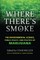 Where There's Smoke