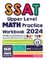 SSAT Upper Level Math Practice Workbook