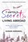 7 Untold Secrets of Living Abroad