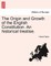 The Origin and Growth of the English Constitution. An historical treatise.