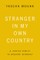 Stranger In My Own Country