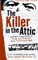 The Killer in the Attic