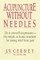 Acupuncture Without Needles