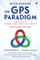 The GPS Paradigm