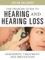 The Praeger Guide to Hearing and Hearing Loss