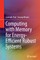 Computing with Memory for Energy-Efficient Robust Systems