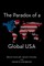 The Paradox of a Global USA