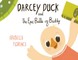Darcey Duck and the Epic Battle of Buckby