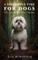 A Dangerous Time for Dogs