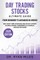 Day Trading Stocks Ultimate Guide