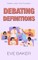 Debating Definitions