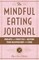 The Mindful Eating Journal