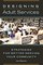 Designing Adult Services