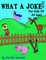 What a Joke!: For Kids of All Ages