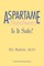 Aspartame (NutraSweet)