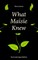 What Maisie Knew (The Unabridged Edition)