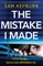 The Mistake I Made
