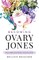 Becoming Ovary Jones