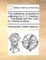 The Institutions of Medicinal Pathology by H. D. Gaubius, ... Translated from the Latin, by Charles Erskine, ...