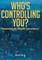 Who's Controlling You?