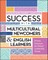 Success with Multicultural Newcomers & English Learners