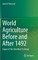 World Agriculture Before and After 1492
