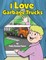 I Love Garbage Trucks
