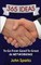 365 Ideas To Go From Good To Great At NETWORKING!