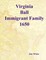 Virginia Ball : Immigrant Family 1650