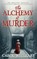 The Alchemy of Murder