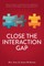 Close the Interaction Gap