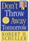 Don't Throw Away Tomorrow