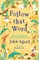 Follow That Word