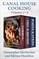 Canal House Cooking Volumes 1-3