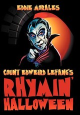 Count Edweird Lefang's Rhymin' Halloween Count Edweird Lefang's Rhymin' Halloween