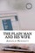 The Plain Man and His Wife