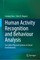 Human Activity Recognition and Behaviour Analysis