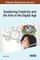 Sustaining Creativity and the Arts in the Digital Age