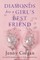 Diamonds Are a Girl's Best Friend